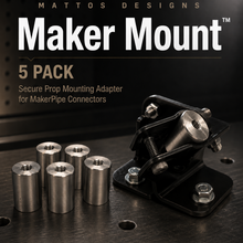 Load image into Gallery viewer, Maker Mount™ 5 Pack – Secure Prop Mounting Adapter for MakerPipe Connectors
