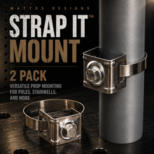 Load image into Gallery viewer, Strap IT Mount™ 2 Pack – Versatile Prop Mounting for Poles, Stairwells, and More
